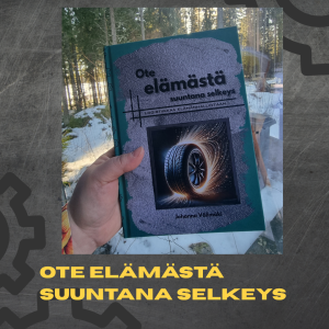 Ote elämästä, suuntana selkeys